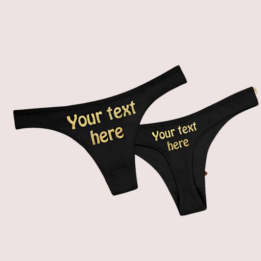 ’Your Text Here’ Custom Personalized Thong Panty